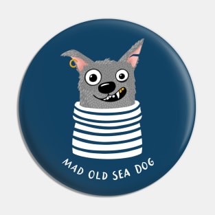 Cute, but Mad Old Sea Dog Pin