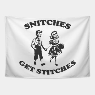 Snitches Get Stitches Tee - Funny Y2K Tapestry