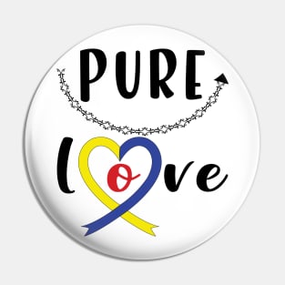 Pure Love , down syndrome valentine Pin