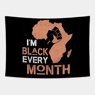 I'm Black Every Month Tapestry