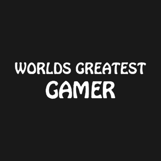 WORLDS GREATEST GAMER T-Shirt