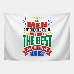 AUGUST Birthday Special - MEN Tapestry