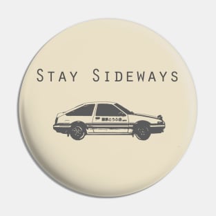 Stay Sideways AE86 Pin