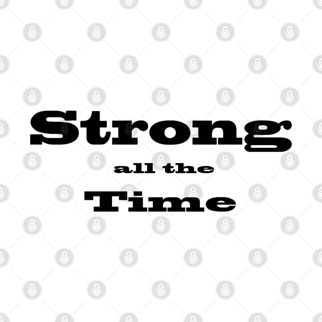 Strong All The Time by KareemTengo