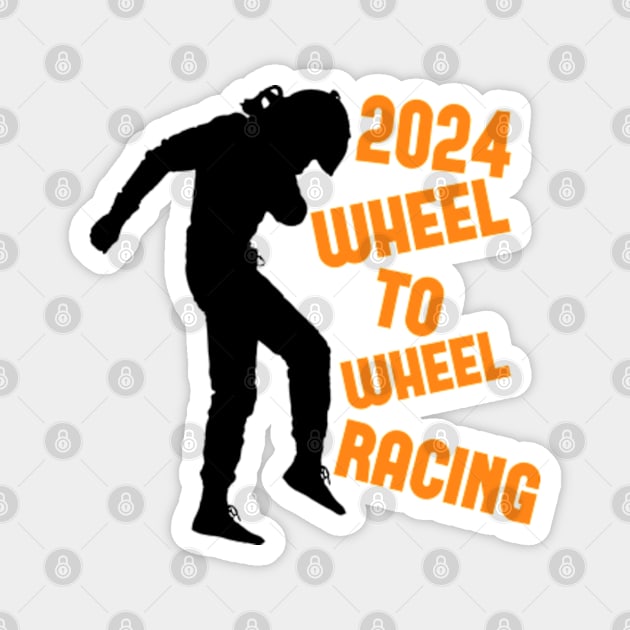 2024 Wheel To Wheel Racing Magnet by Worldengine