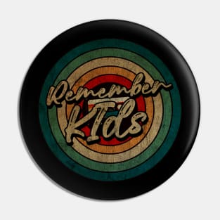 Remember KIds - Vintage Circle kaset Pin