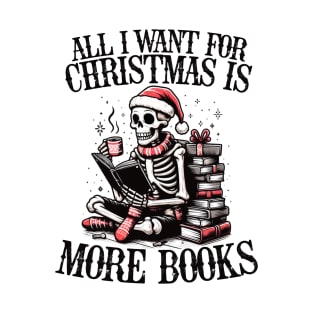 I Want For Christmas Is More Books Retro Skeleton for Women T-Shirt