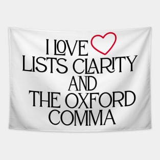 I Love Lists Clarity And The Oxford Comma Tapestry