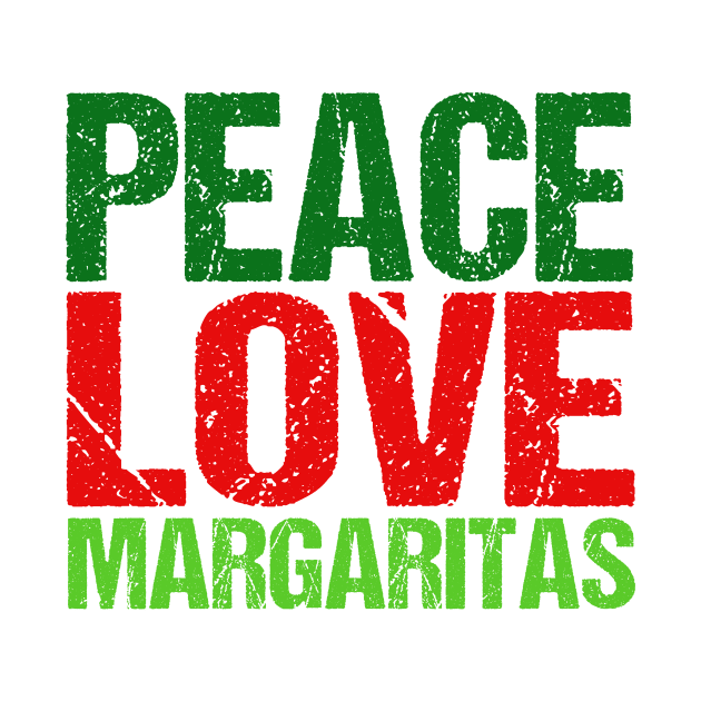 Peace Love Margaritas by epiclovedesigns