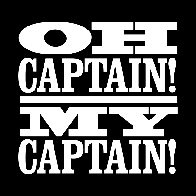 Oh Captain! My Captain! by MindsparkCreative