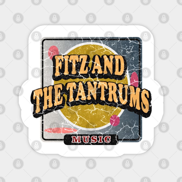 fitz and the tantrum 27 Magnet by Rohimydesignsoncolor