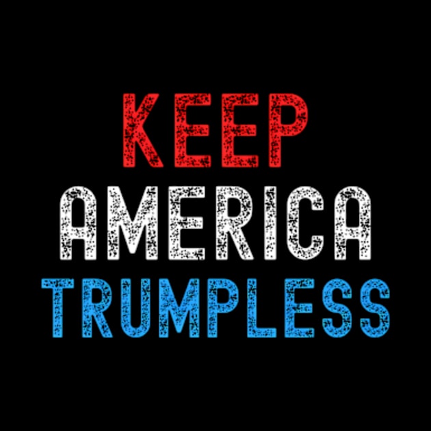 Keep America Trumpless ny -Trump by lam-san-dan