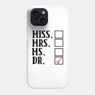 Miss Mrs Ms Dr Checklist Phone Case