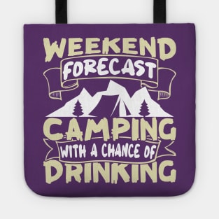 Funny Weekend Forecast Camping Tote