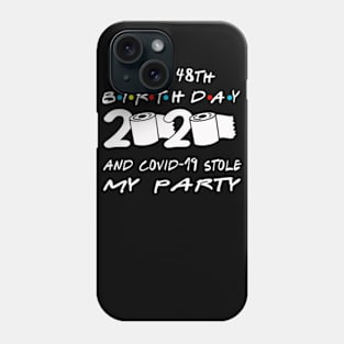 48th Birthday Quarantine Phone Case