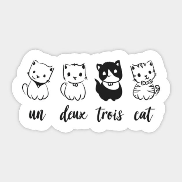 Un Deux Trois Cat Funny Cute Un Deux Trois Cat Sticker