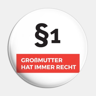 Paragraf 1 Großmutter hat immer Recht Pin