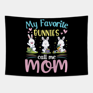 My Favorite Bunnies Children Call Me Mom Happy Easter Day Tapestry