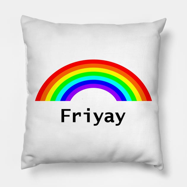 Friyay Rainbow for Positivity Pillow by ellenhenryart