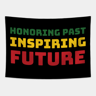 Honoring Past Inspiring Future Tapestry