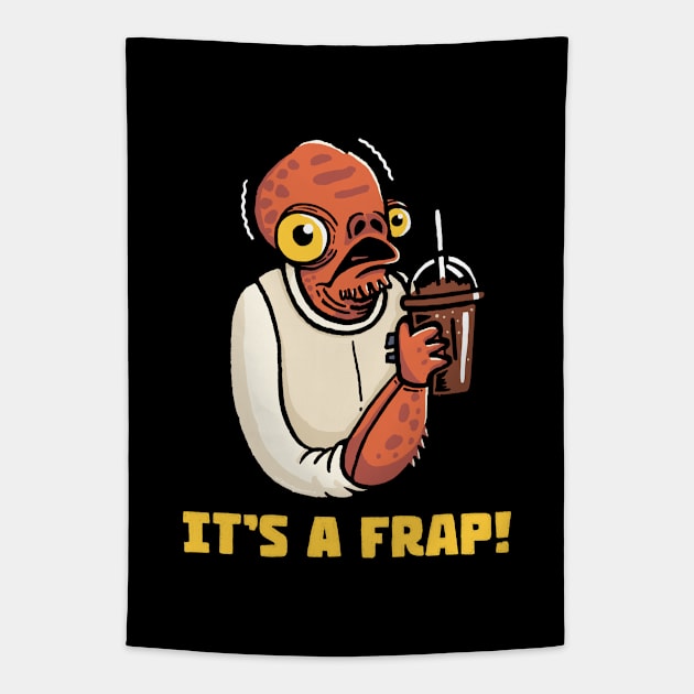 Its a Frap Tapestry by Walmazan