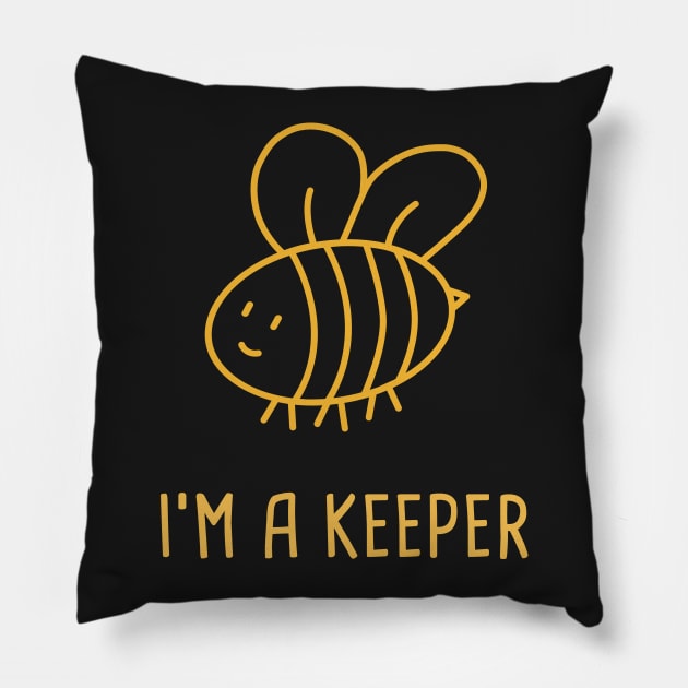 I'm A Keeper | Funny Bee Keeper Design Pillow by MeatMan