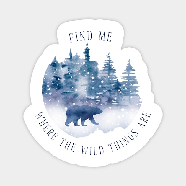 Find Me Where the Wild Things Are Magnet by JanesCreations