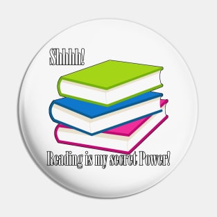 Shhh Reading is my Secret Power Pin