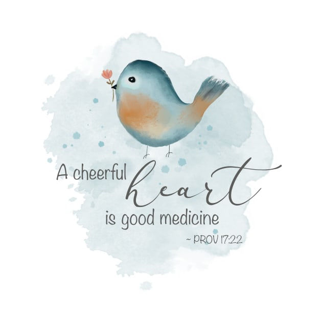 Prov 17:22 - A Cheerful Heart by Simply Robin Creations