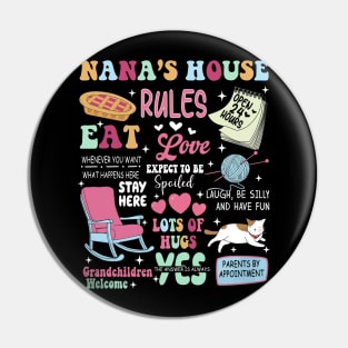 Funny Nana's House Rules, Grandkids Welcome, Expect To Be Spoiled, Lots Of Hugs, Grandmother Pin