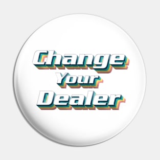Change Your Dealer Pin