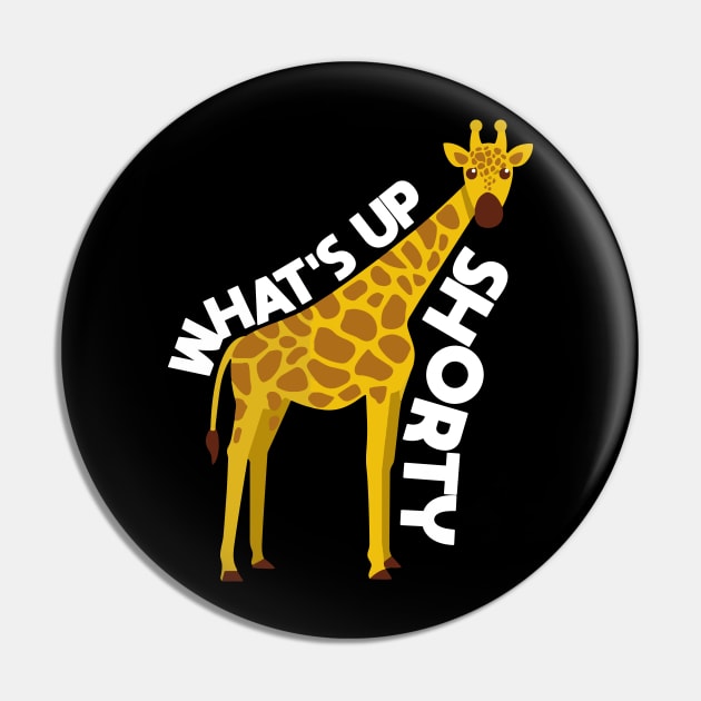 What's Up, Shorty - Giraffe - Punny Vector illustration Pin by WaltTheAdobeGuy