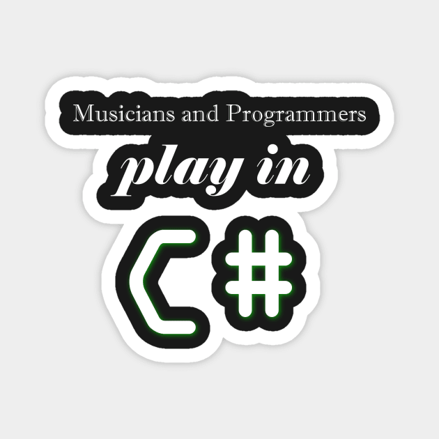 Musicians and Programmers play in C# Magnet by sweetdiss