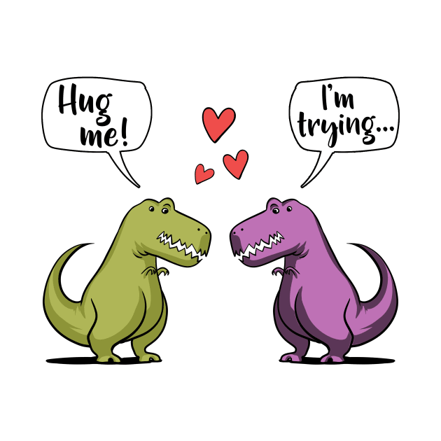 T-Rex Dinosaur Hug Me by underheaven