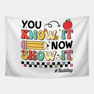 Groovy You Know It Now Show It Testing Day  Kids Funny Tapestry