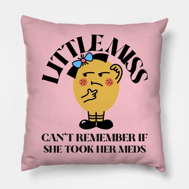 little miss mental health Pillow by hunnydoll