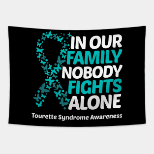 In Our Family Nobody Fights Alone Tourette Syndrome Awareness Tapestry