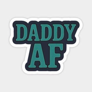 Daddy AF Typography Design Magnet