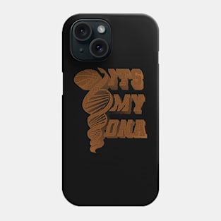 Basketball its my dna Phone Case