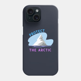 Protect The Arctic Phone Case