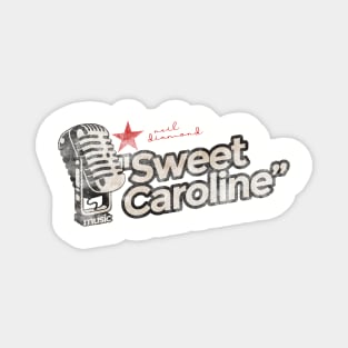 Sweet Caroline - Greatest Karaoke Songs Magnet