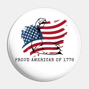 PROUD AMERICAN OF 1776 Pin