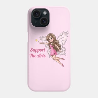 Support The Arts Fairy Phone Case