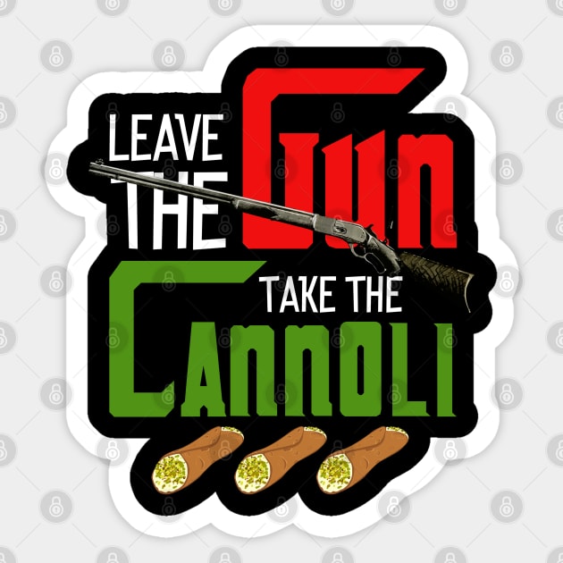 Leave The Gun Take The Cannoli Parody Vinyl Sticker - 6 Inch White Car Decal