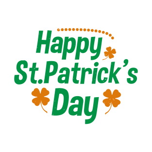 Happy St Patrisck's Day T-Shirt