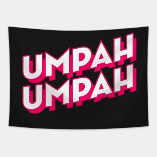 Umpah Umpah! Tapestry