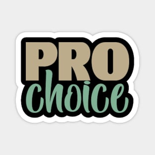 Pro Choice Magnet