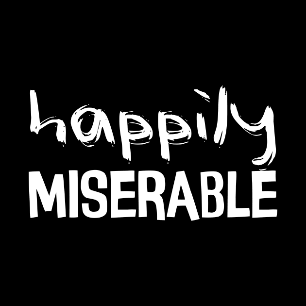 happily miserable by Mollie