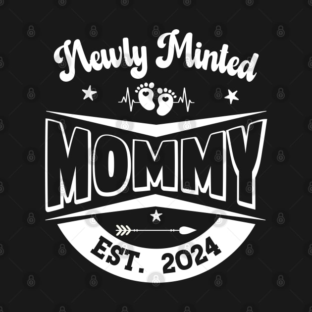 Newly Minted Mommy- Est. 2024 by Blended Designs