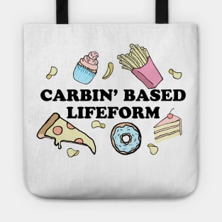 Carbin' Based Lifeform Tote